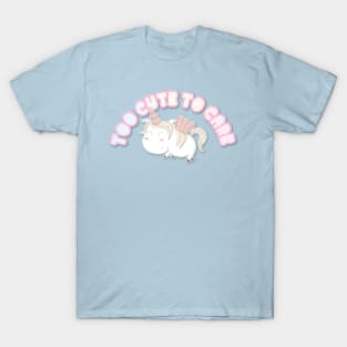 Too Cute To Care - Rainbow Pastel Unicorn Design T-Shirt